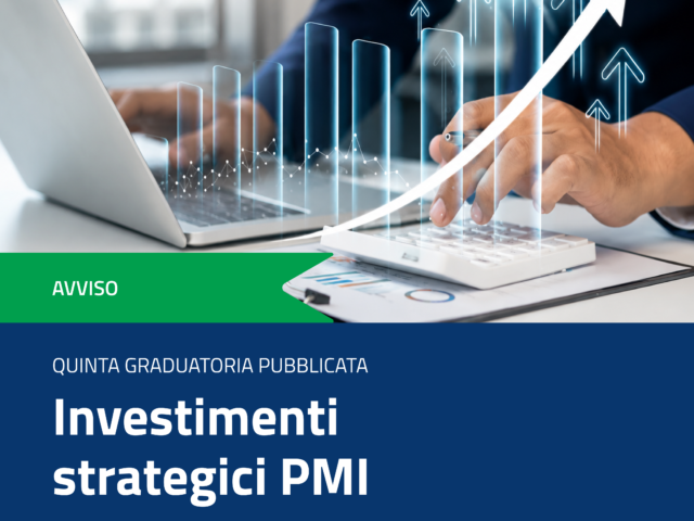 Investimenti Strategici PMI: pubblicata la quinta graduatoria