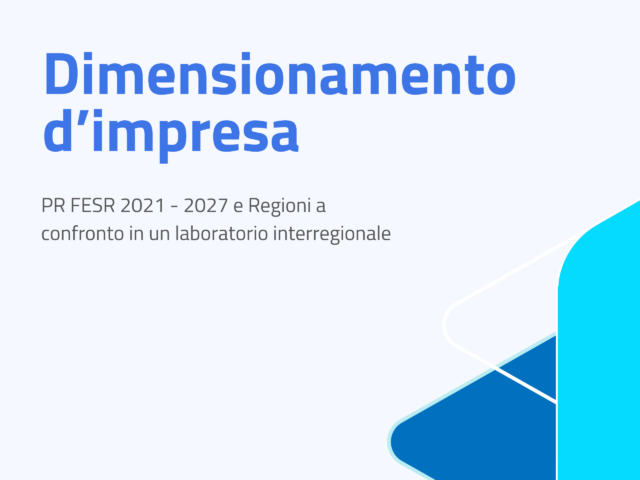 Dimensionamento d’impresa: il PR FESR Lazio promuove un laboratorio interregionale